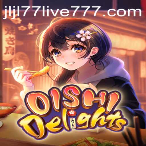 Discover OishiDelights: A Captivating Game Experience with jljl77 live